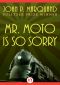 [Mr. Moto 04] • Mr. Moto Is So Sorry